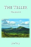 The Teller: Volume Two