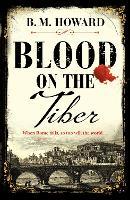 Blood on the Tiber: A rich and atmospheric historical mystery