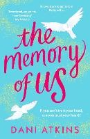 The Memory of Us: An absolutely emotional love story filled with heart-wrenching romance, family love, and mystery