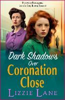 Dark Shadows over Coronation Close: A gripping instalment in Lizzie Lane's heartbreaking saga series