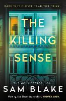 The Killing Sense: The instant No.1 Bestseller 2025 'A riveting crime thriller' Andrea Mara