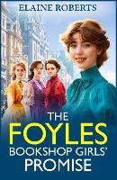 The Foyles Bookshop Girls' Promise: Elaine Roberts' emotional wartime saga series