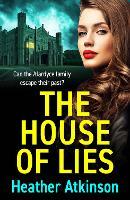 The House of Lies: A chilling tale of family secrets, betrayal and terror