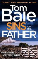 Sins of the Father: A heart-pounding thriller of buried secrets and deadly consequences from Tom Bale for 2026