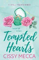 Tempted Hearts: A BRAND NEW irresistible romance of chaos, chemistry and forbidden feelings for 2026