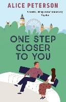 One Step Closer to You: A heartwarming single mum romance: rebuilding life, finding love, and healing a family after loss