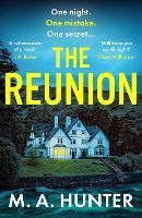 The Reunion: An addictive psych thriller set on a remote Scottish Island from M. A. Hunter