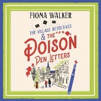 The Poison Pen Letters: A brilliant and totally unputdownable cosy murder mystery series from Fiona Walker