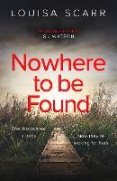 Nowhere To Be Found: A gripping crime mystery suspense thriller
