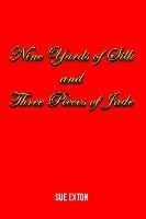 Nine Yards of Silk and Three Pieces of Jade