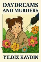 Daydreams And Murders