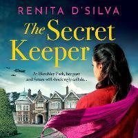 The Secret Keeper: An utterly beautiful historical story of love and loyalty from Renita D'Silva