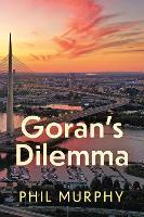 Goran’s Dilemma