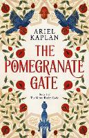 The Pomegranate Gate: Volume 1
