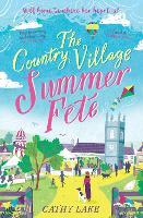 The Country Village Summer Fete: A perfect, heartwarming holiday read (The Country Village Series book 2)