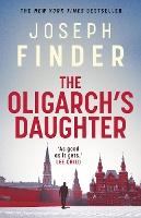 The Oligarch's Daughter: The gripping breakneck thriller ripped from the headlines in 2026