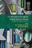 The New Role of the State for Transformative Innovation: An International Research Handbook