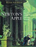 Newton's Apple: Isaac Newton and the English Scientific Renaissance
