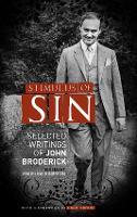 Stimulus Of Sin: Selected Prose of John Broderick