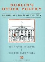 Dublin's Other Poetry: Rhymes and Songs of the City