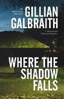 Where the Shadow Falls: An Alice Rice Mystery