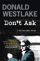 Don't Ask: A Dortmunder Mystery
