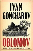 Oblomov: New Translation: Newly Translated and Annotated with an introduction by Professor Galya Diment, University of Washington (Alma Classics Evergreens)