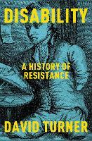Disability: A History of Resistance