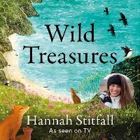 Wild Treasures: A Year of Extraordinary Encounters with Cornwall's Wildlife