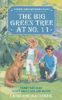 Big Green Tree At No. 11: Tammy and Jake learn about Life and Death