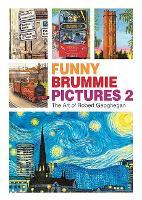 Funny Brummie Pictures 2: The Art of Robert Geoghegan