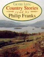"Country Living" Country Stories: "Mower" by H.E.Bates, "View from the Hill" by M.R.James, "Surgeon of Gaster Fell" by Arthur Conan Doyle, "Cobweb" by Saki, "Full Circle" by John Buchan