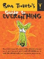Ben Trovato's guide to everything