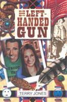 The Left Handed Gun : A New Zealand Teenage Novel