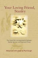Your Loving Friend, Stanley:: War correspondence between Stanley Spencer and Desmond Chute