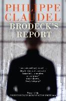 Brodeck's Report: WINNER OF THE INDEPENDENT FOREIGN FICTION PRIZE