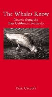 The Whales Know: A Journey through Mexican California