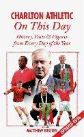 Charlton Athletic On This Day: History, Facts & Figures from Every Day of the Year