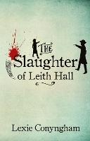 The Slaughter of Leith Hall: 2020