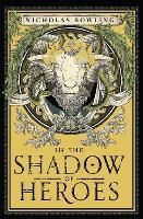 In the Shadow of Heroes