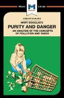 An Analysis of Mary Douglas's Purity and Danger: An Analysis of the Concepts of Pollution and Taboo