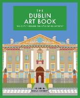 The Dublin Art Book: The city through the eyes of its artists
