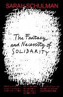 The Fantasy and Necessity of Solidarity