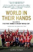 World in their Hands: The Story of the First Women's Rugby World Cup