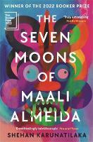 The Seven Moons of Maali Almeida: Winner of the Booker Prize 2022