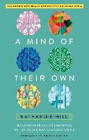 A Mind of Their Own: Building Your Child's Emotional Wellbeing in a Fast-Changing World