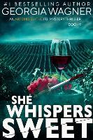 She Whispers Sweet