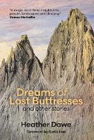 Dreams of Lost Buttresses: and other stories