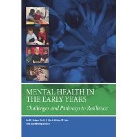Mental Health in the Early Years: Challenges and Pathways to Resilience