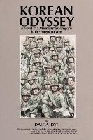 KOREAN ODYSSEY (EB): A Novel of a Marine Rifle Company in the Forgotten War